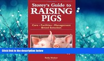 Choose Book Storey s Guide to Raising Pigs: Care, Facilities, Management, Breed Selection