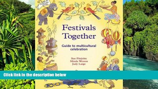 Must Have  Festivals Together: Guide to  Multicultural Celebration (Festivals and the Seasons)