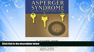READ book  Asperger Syndrome and High-Functioning Autism: A Guide for Effective Practice  FREE