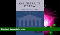 FULL ONLINE  On the Rule of Law: History, Politics, Theory
