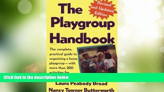 Big Deals  The Playgroup Handbook: The complete, pratical guide to organizing a home