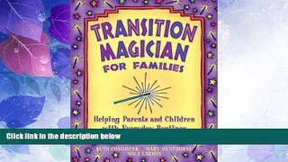 Big Deals  Transition Magician for Families: Helping Parents and Children with Everyday Routines