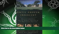 complete  Until Proven Innocent: Political Correctness and the Shameful Injustices of the Duke