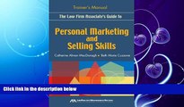 FAVORITE BOOK  The Law Firm Associate s Guide to Personal Marketing and Selling Skills--Trainer s