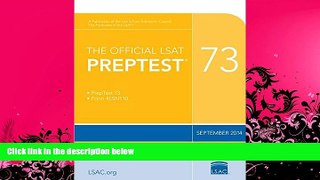 read here  The Official LSAT PrepTest 73: (Sept. 2014 LSAT)