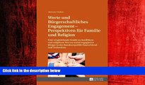 READ book  Werte und BÃ¼rgerschaftliches Engagement - Perspektiven fÃ¼r Familie und Religion: