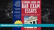 complete  Scoring High on Bar Exam Essays: In-Depth Strategies and Essay-Writing That Bar Review
