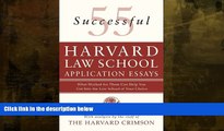 read here  55 Successful Harvard Law School Application Essays: What Worked for Them Can Help You