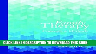 [Read PDF] Family Therapy: Concepts and Methods (11th Edition) Download Online