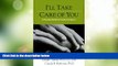 Big Deals  I ll Take Care of You: A Practical Guide for Family Caregivers  Full Read Best Seller