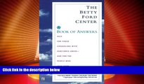 Big Deals  The Betty Ford Center Book of Answers  Best Seller Books Best Seller