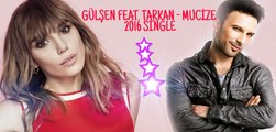 GÜLŞEN FEAT. TARKAN - MUCİZE