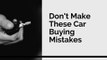 Dan Lussier - Don't Make These Car Buying Mistakes