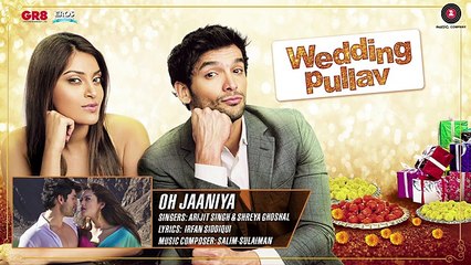 Oh Jaaniya - Arijit Singh Version Full Audio   Wedding Pullav   Anushka S Ranjan & Diganth