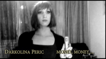 Dana Darkolina Peric - "Money, Money" ( HD )