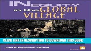 [PDF] Inequity in the Global Village: Recycled Rhetoric and Disposable People Full Collection