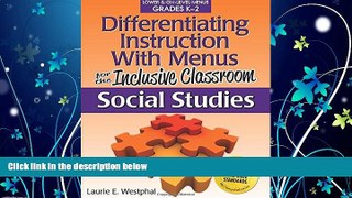 FREE PDF  Differentiating Instruction with Menus for the Inclusive Classroom: Social Studies