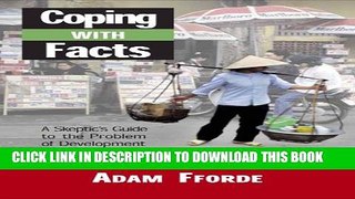 [PDF] Coping with Facts: A Skeptic s Guide to the Problem of Development Popular Collection