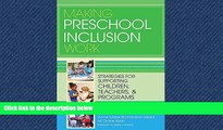 READ book  Making Preschool Inclusion Work: Strategies for Supporting Children, Teachers, and