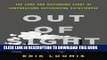 New Book Out of Sight: The Long and Disturbing Story of Corporations Outsourcing Catastrophe