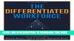 Collection Book The Differentiated Workforce: Transforming Talent into Strategic Impact