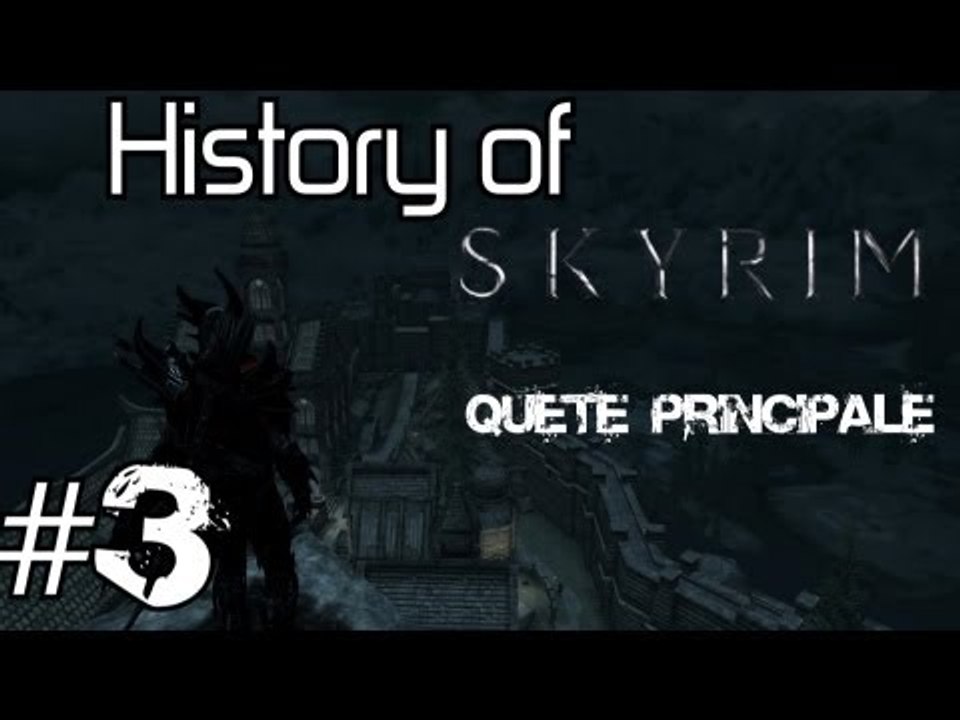 #3 History of Skyrim - Tertre des Chutes Tourmentées
