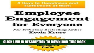 New Book Employee Engagement for Everyone: 4 Keys to Happiness and Fulfillment at Work