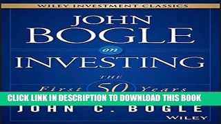 [PDF] John Bogle on Investing: The First 50 Years (Wiley Investment Classics) Full Colection