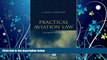 complete  Practical Aviation Law: Text