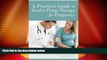 Big Deals  A Practical Guide to Insulin Pump Therapy for Pregnancy  Full Read Most Wanted