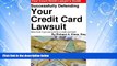FULL ONLINE  Successfully Defending Your Credit Card Lawsuit: What to do if you are sued for a
