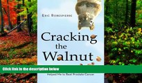Deals in Books  Cracking the Walnut: How Being a Little Nuts Helped Me to Beat Prostate Cancer