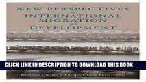 [Read PDF] New Perspectives on International Migration and Development (Initiative for Policy