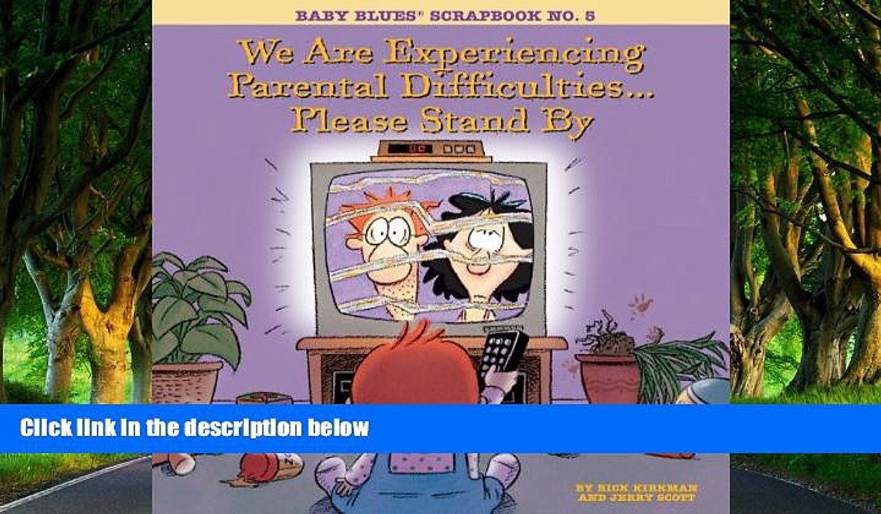 READ NOW  We Are Experiencing Parental Difficulties...Please Stand By: Baby Blues Scrapbook No. 5