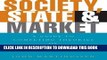 [PDF] Society, State and Market: A Guide to Competing Theories of Development Popular Online