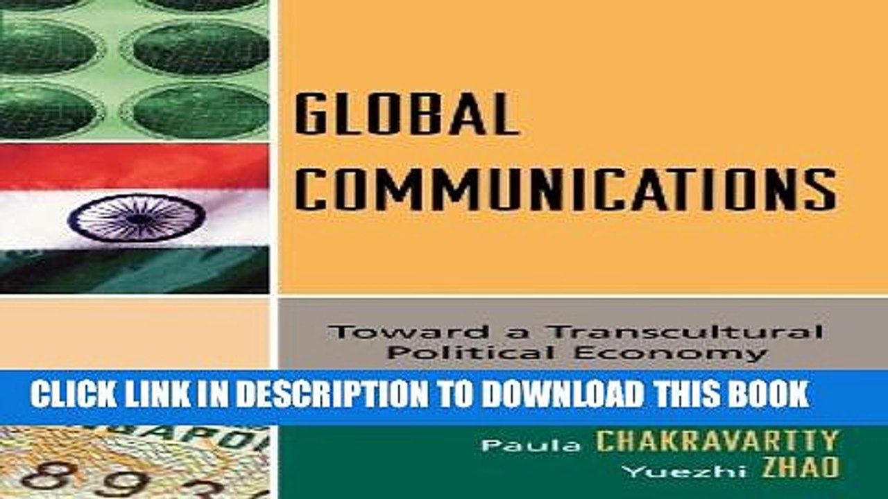 [PDF] Global Communications: Toward a Transcultural Political Economy (Critical Media Studies: