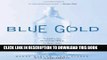 [PDF] Blue Gold: The Fight to Stop the Corporate Theft of the World s Water Full Colection