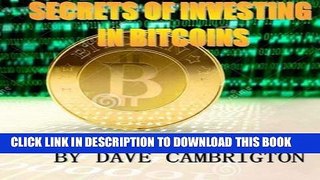 [PDF] Secrets Of Investing In Bitcoins: Engliah Version 1 Popular Online
