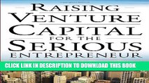 [Read PDF] Raising Venture Capital for the Serious Entrepreneur Ebook Online