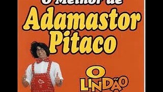 Adamastor Pitaco - Piadas de corno