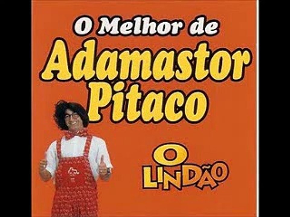 Adamastor Pitaco - Piadas de cacuete