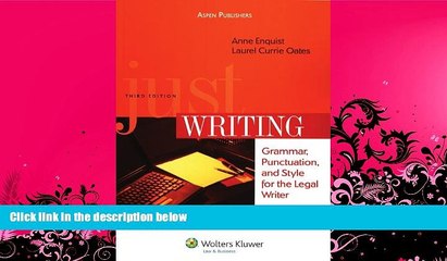 read here  Just Writing: Grammar, Punctuation and Style for Legal Writer 3e