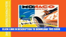 [PDF] Grand Prix Automobile de Monaco Posters, The Complete Collection: The Art, The Artists and