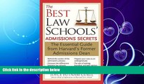 FULL ONLINE  The Best Law Schools  Admissions Secrets: The Essential Guide from Harvard s Former