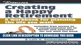 [PDF] Creating a Happy Retirement: A workbook for planning the life you want Full Online