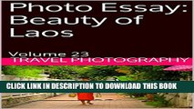 [PDF] Photo Essay: Beauty of Laos: Volume 23 (Travel Photo Essays) Full Colection