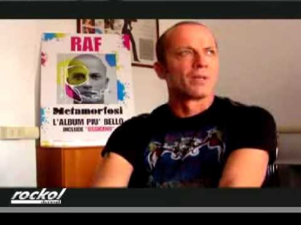 Raf: l'intervista