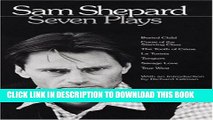 [PDF] Sam Shepard : Seven Plays (Buried Child, Curse of the Starving Class, The Tooth of Crime, La