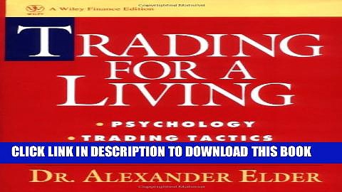 [PDF] Trading for a Living: Psychology, Trading Tactics, Money Management Full Online