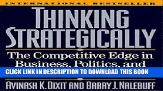 [PDF] Thinking Strategically: The Competitive Edge In Business Politics And Everyday Life Popular